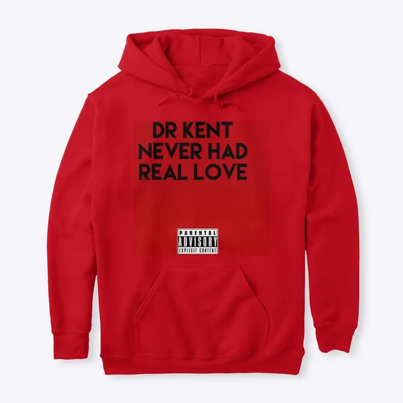 Never Had Real love hoodie 