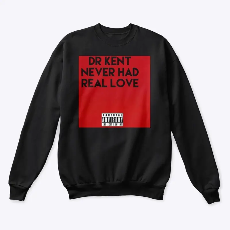 Never Had Real love hoodie 